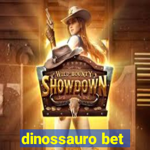 dinossauro bet